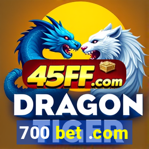 700 bet .com